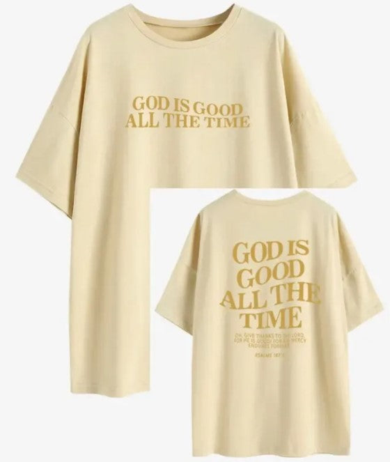 God Is Good All The Time T-shirt