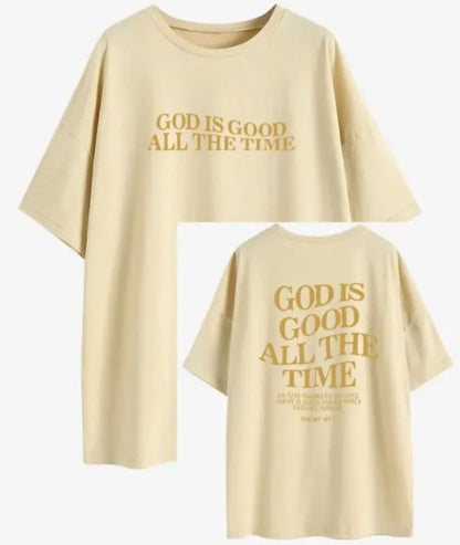 God Is Good All The Time T-shirt