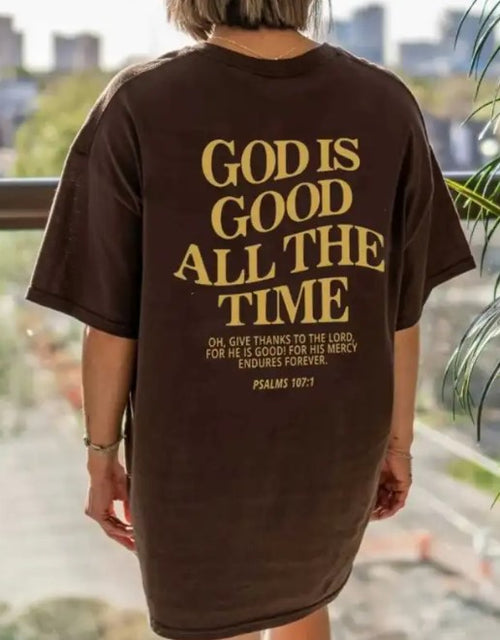 God Is Good All The Time T-shirt