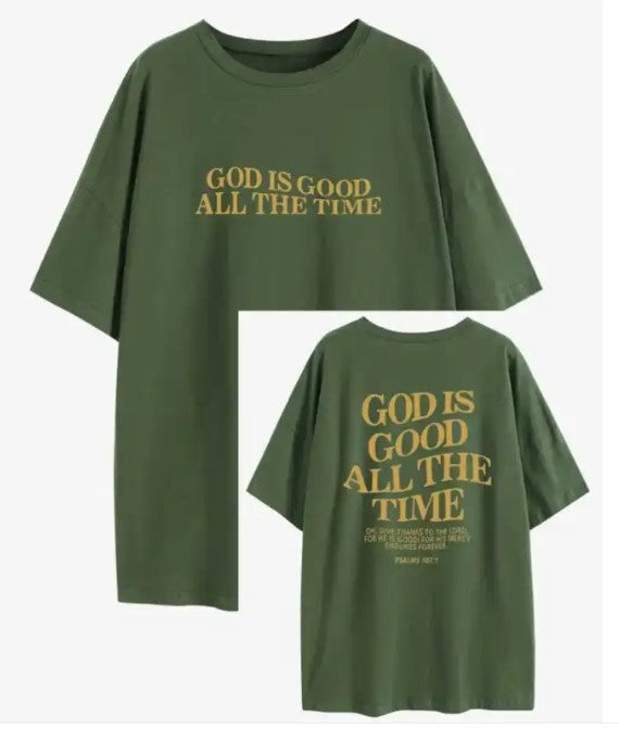 God Is Good All The Time T-shirt