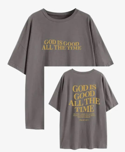 God Is Good All The Time T-shirt