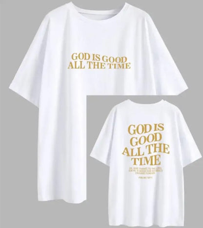 God Is Good All The Time T-shirt